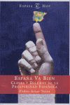 ESPA�A VA BIEN.CLAVES Y DILEMA DE LA PROSPERIDAD ESPA�OLA