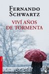 VIV� A�OS DE TORMENTA