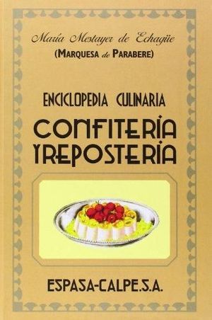 ENCICLOPEDIA CULINARIA CONFITER�A Y REPOSTER�A