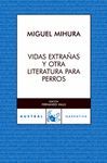 VIDAS EXTRAAS Y OTRA LITERATURA PARA PERROS