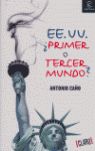 EE.UU, PRIMER O TERCER MUNDO