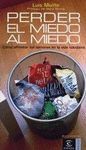 PERDER MIEDO AL MIEDO