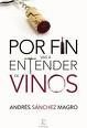 POR FN VAS A ENTENDER DE VINOS