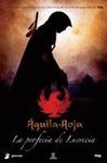 AGUILA ROJA: LA MALDICION DE LUCRECIA. LA PROFECA DE LUCRECIA