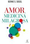 AMOR, MEDICINA MILAGROSA