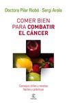 COMER BIEN PARA COMBATIR EL C�NCER