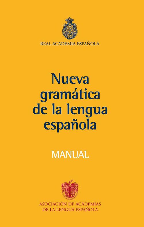 NUEVA GRAMATICA DE LA LENGUA ESPAOLA. MANUAL