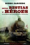 ENTRE BESTIAS Y H�ROES