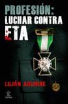 PROFESI�N: LUCHAR CONTRA ETA