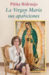 LA VIRGEN MAR�A Y SUS APARICIONES