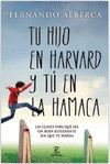 TU HIJO A HARVARD Y T� EN LA HAMACA