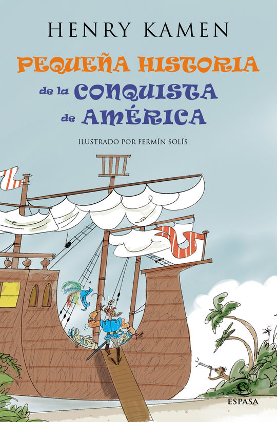 PEQUE�A HISTORIA DE LA CONQUISTA DE AM�RICA