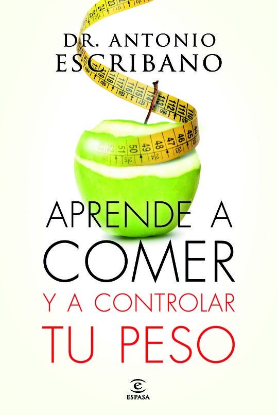 APRENDE A COMER Y A CONTROLAR TU PESO