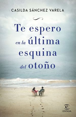 TE ESPERO EN LA �LTIMA ESQUINA DEL OTO�O