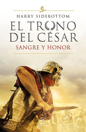 EL TRONO DEL CESAR II. SANGRE Y HONOR
