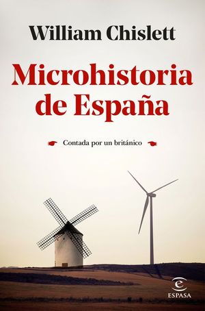 MICROHISTORIA DE ESPAA CONTADA POR UN BRITNICO