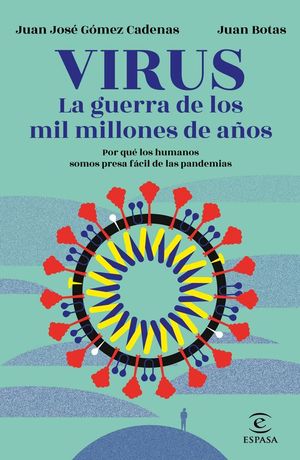 VIRUS. LA GUERRA DE LOS MIL MILLONES DE AOS