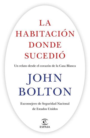 LA HABITACIN DONDE SUCEDI. UN RELATO DESDE EL CORAZN DE LA CASA BLANCA