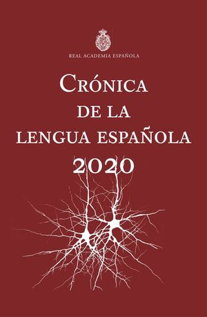 CRNICA DE LA LENGUA ESPAOLA 2020