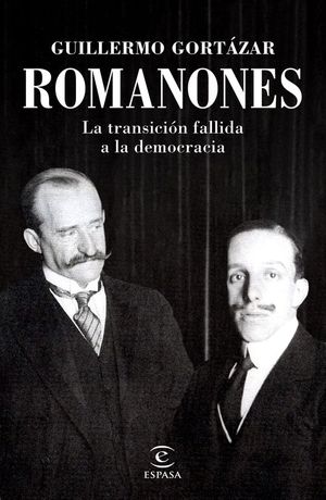ROMANONES. LA TRANSICIN FALLIDA A LA DEMOCRACIA