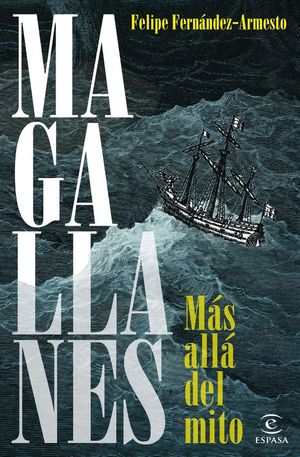 MAGALLANES. MS ALL DEL MITO