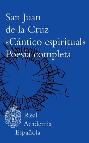 CNTICO ESPIRITUAL. POESA COMPLETA