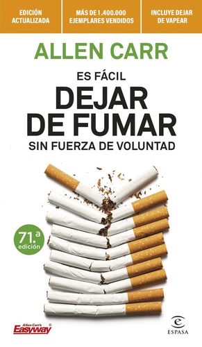 ES FCIL DEJAR DE FUMAR SIN FUERZA DE VOLUNTAD