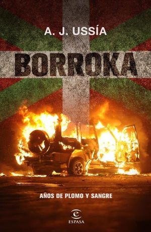 BORROKA. AOS DE PLOMO Y SANGRE