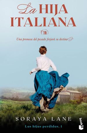 LA HIJA ITALIANA (SERIE LAS HIJAS PERDIDAS 1)