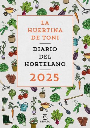 LA HUERTINA DE TONI. DIARIO DEL HORTELANO 2025