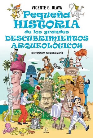 PEQUEA HISTORIA DE LOS GRANDES DESCUBRIMIENTOS ARQUEOLOGICOS