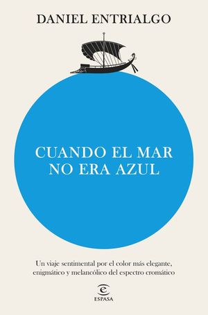 CUANDO EL MAR NO ERA AZUL