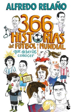 366 HISTORIAS DEL FTBOL MUNDIAL QUE DEBERAS CONOCER