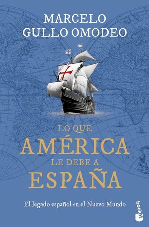 LO QUE AMERICA LE DEBE A ESPAA