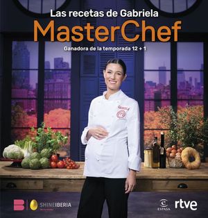 LAS RECETAS DE GABRIELA. GANADOR MASTERCHEF 12+1