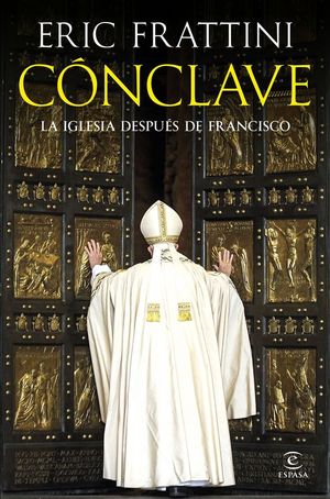 CONCLAVE: LA IGLESIA DESPUES DE FRANCISCO