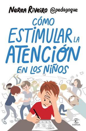 COMO ESTIMULAR LA ATENCION EN LOS NIOS
