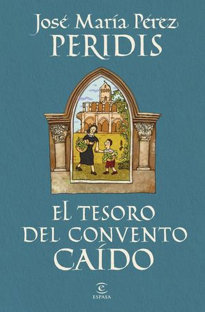 EL TESORO DEL CONVENTO CAIDO