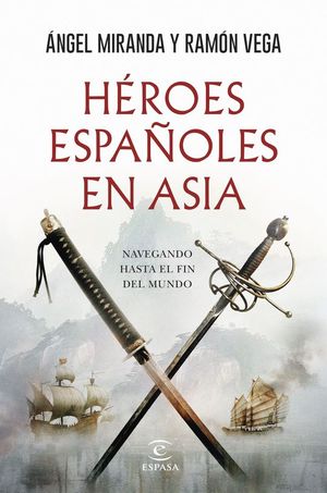 HEROES ESPA�OLES EN ASIA