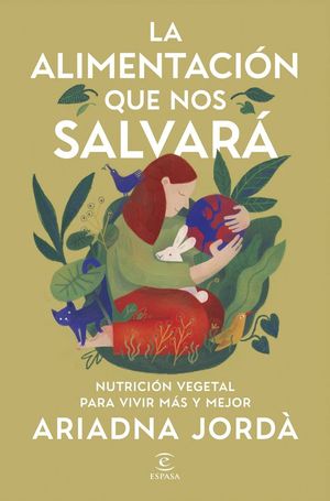 LA ALIMENTACION QUE NOS SALVARA