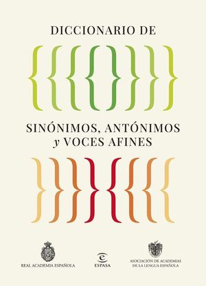 DICCIONARIO DE SINONIMOS, ANTONIMOS Y VOCES AFINES
