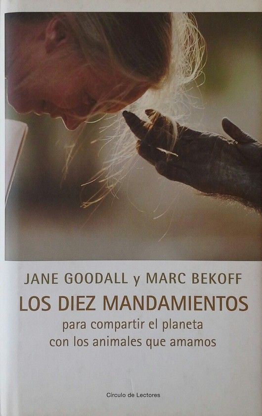 LOS DIEZ MANDAMIENTOS PARA COMPARTIR EL PLANETA CON LOS ANIMALES QUE AMAMOS