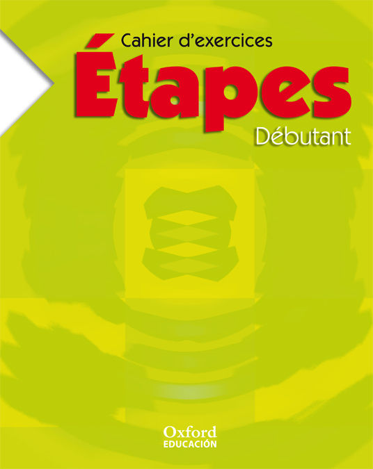 �TAPES D�BUTANT 1. CAHIER D'EXERCICES