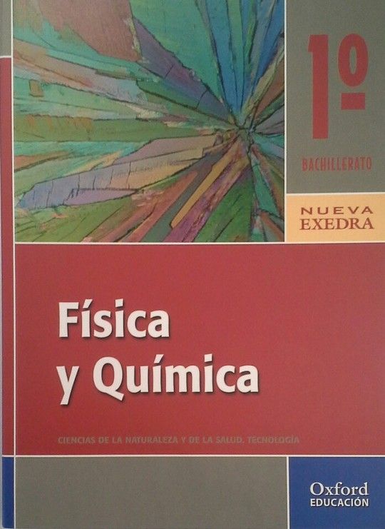 F�SICA Y QU�MICA 1� BACHILLERATO NUEVA EXEDRA LIBRO DEL ALUMNO
