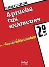 APRUEBA TUS EX�MENES: LENGUA CASTELLANA Y LITERATURA 2� ESO CUADERNO DE EJERCICI