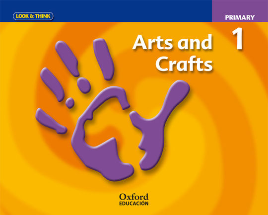 LOOK AND THINK ARTS & CRAFTS 1� PRIMARY CLASS BOOK