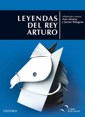 LEYENDAS DEL REY ARTURO ANTOLOGIA LEYENDAS ARTURICAS