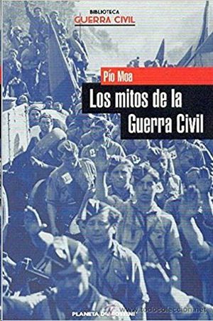 LOS MITOS DE LA GUERRA CIVIL