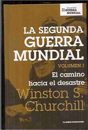 LA SEGUNDA GUERRA MUNDIAL VOLUMEN I