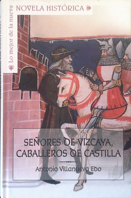 SEORES DE VIZCAYA, CABALLEROS DE CASTILLA